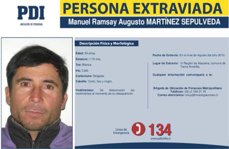 Manuel Ramsay Augusto MARTÍNEZ SEPULVEDA  Edad: 54 años. Fecha de Extravío: En el mes de Agosto del año 2010.