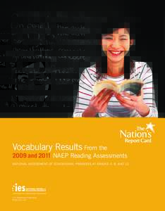 Vocabulary Results From the[removed]and 2011 NAEP Reading Assessments �  NAtioNAl ASSESSmENt oF EDUCAtioNAl PRogRESS At gRADES 4, 8, AND 12