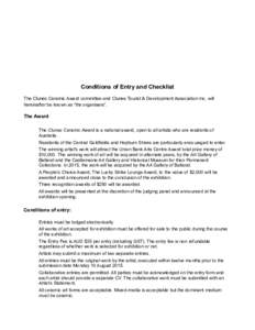 2015 Clunes Ceramic Award Conditions of Entry and Checklist The Clunes Ceramic Award committee and Clunes Tourist & Development Association Inc. will hereinafter be known as “the organisers”.