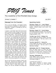 PUG Times The newsletter of the Pittsfield Union Grange Volume 14, Number 3 July 2014