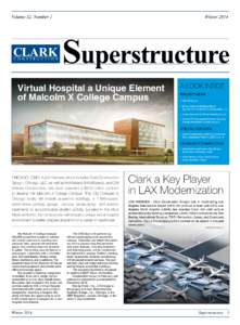 Volume 32, Number 1	  Winter 2014 Virtual Hospital a Unique Element of Malcolm X College Campus