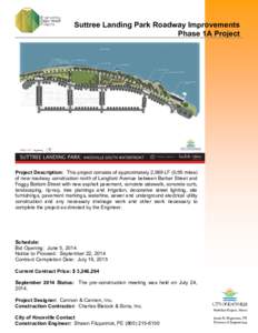 Suttree Landing Park Roadway Improvements Phase 1A Project Project Description: This project consists of approximately 2,988 LF[removed]miles) of new roadway construction north of Langford Avenue between Barber Street and 