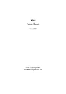 Admin Manual Version 9.00 Alcea Technologies Inc. www.FitTrackingSolutions.com