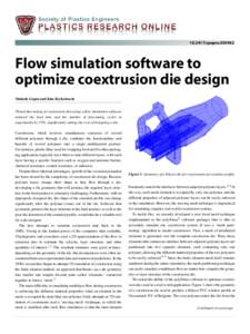speproFlow simulation software to optimize coextrusion die design Mahesh Gupta and Kim Ryckebosch