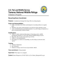 U.S. Fish and Wildlife Service  Tamarac National Wildlife Refuge Volunteer Program Recycling/Green Coordinator Purpose: to maintain and manage the refuge office recycling program.