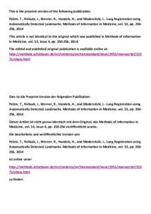 This is the preprint version of the following publication: Polzin, T., Rühaak, J., Werner, R., Handels, H., and Modersitzki, J.: Lung Registration using Automatically Detected Landmarks. Methods of Information in Medici