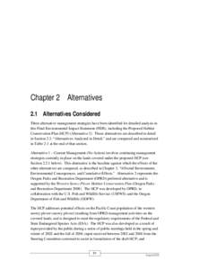 Chapter 2 Alternatives 2.1 Alternatives Considered Three alternative management strategies have been identified for detailed analysis in this Final Environmental Impact Statement (FEIS), including the Proposed Habitat Co