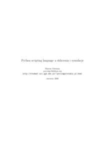 Python scripting language a obliczenia i symulacje Marcin Owsiany [removed]