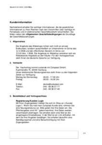 Stand, CCH/BBa  Kundeninformation Nachstehend erhalten Sie wichtige Informationen, die die gesetzlichen Informationen zu Ihren Rechten nach den Vorschriften über Verträge im Fernabsatz und im elektronischen 