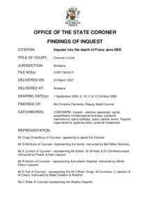 OFFICE OF THE STATE CORONER FINDINGS OF INQUEST CITATION: Inquest into the death of Fiona Jane DEE