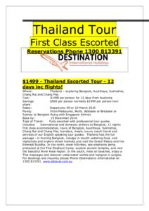 Thailand Tour First Class Escorted Reservations Phone[removed]Day Port Arrive Depart