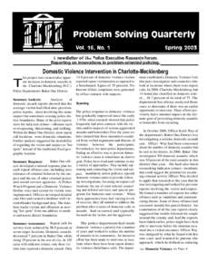 newsletter or the police Executive Kesearcn rorum. Reporting on innovations in problem-oriented policing. A Domestic Violence Intervention in Charlotte-Mecklenberg