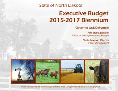 State of North Dakota  Executive Budget[removed]Biennium Governor Jack Dalrymple Pam Sharp, Director