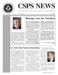 CSPS NEWS THE NEWSLETTER OF THE CANADIAN SOCIETY OF PLASTIC SURGEONS Vol. 24 No. 3[removed] 1234567890123456789012