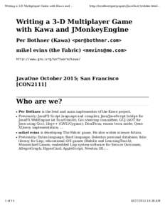 Writing a 3-D Multiplayer Game with Kawa and ...  http://localhost/per/papers/JavaOne15/slides.html... Writing a 3-D Multiplayer Game with Kawa and JMonkeyEngine