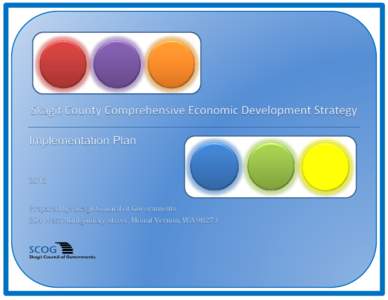 2013 Skagit County Comprehensive Economic Development Strategy - Implementation Plan  Name of Project Goal(s) Addressed1