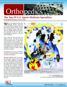 VOLUME  9,  ISSUE  4    |    FEBRUARY  5,  2013  The Top 19 U.S. Sports Medicine Specialists By  Elizabeth  Hofheinz,  M.P.H.,  M.Ed.  W