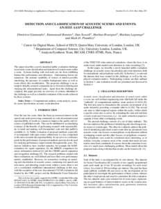2013 IEEE Workshop on Applications of Signal Processing to Audio and Acoustics  October 20-23, 2013, New Paltz, NY DETECTION AND CLASSIFICATION OF ACOUSTIC SCENES AND EVENTS: AN IEEE AASP CHALLENGE