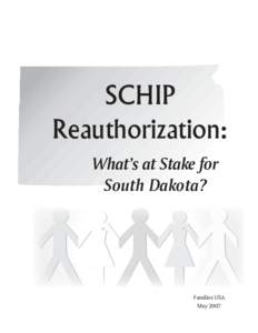 SCHIP Reauthorization: What’s at Stake for South Dakota?  Families USA