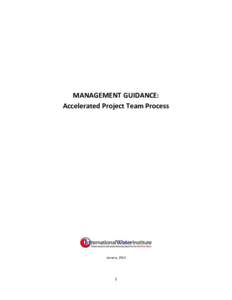 MANAGEMENT GUIDANCE: Accelerated Project Team Process January, 