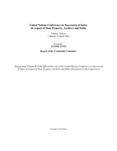 United Nations Conference on Succession of States in respect of State Property, Archives and Debts, volume II, 1983 : Documents of the Conference - Report of the Credentials Committee