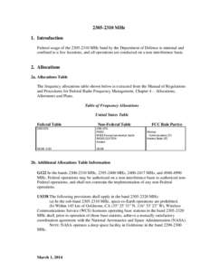 [removed]MHz 1. Introduction Federal usage of the[removed]MHz band by the Department of Defense is minimal and confined to a few locations, and all operations are conducted on a non-interference basis.  2. Allocations