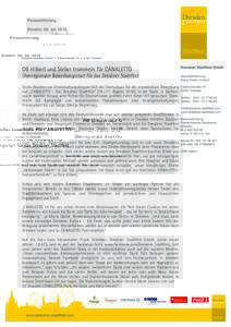 Pressemitteilung Dresden, 08. Juli 2016 OB Hilbert und Ströer trommeln für CANALETTO