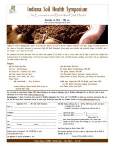 Indiana Soil Health Symposium The Economics and Benefits of Soil Health November 16, 2012 9:00 a.m.