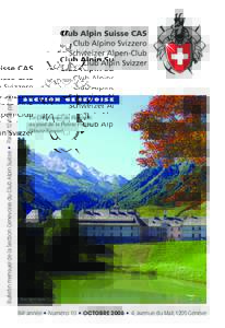 Bulletin mensuel de la Section Genevoise du Club Alpin Suisse • Paraît 12 fois par an  SECTION G E N E VO I S E