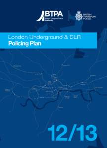 London Underground & DLR Policing Plan 12/13  Foreword