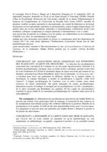 Je soussigné, Esteve Freixa i Baqué, né à Barcelone (Espagne) le 12 septembre 1951, de nationalité française, domicilié au 28 de la rue Saint Jacques à Tourcoing), Docteur d’État en Psychologie, Profess