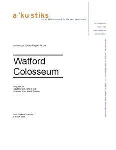 Acoustical Survey Report for the  Watford