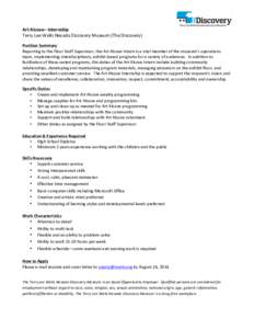   Art	
  Alcove–	
  Internship	
   Terry	
  Lee	
  Wells	
  Nevada	
  Discovery	
  Museum	
  (The	
  Discovery)	
   Position	
  Summary	
   Reporting	
  to	
  the	
  Floor	
  Staff	
  Supervisor,	
 