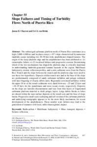 Chapter 55  Slope Failures and Timing of Turbidity Flows North of Puerto Rico Jason D. Chaytor and Uri S. ten Brink