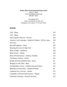 Turkey River Environmental Expressions Larry A. Stone www.LarryStonesIowa.com[removed]November[removed]Prices include Iowa sales tax)