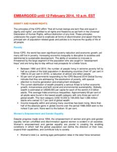 EMBARGOED until 12 February 2014, 10 a.m. EST DIGNITY AND HUMAN RIGHTS The principles of the ICPD affirm “that all human beings are born free and equal in dignity and rights”, are entitled to all rights and freedoms 