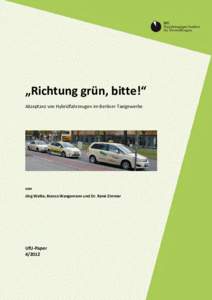    „Richtung grün, bitte!“     Akzeptanz von Hybridfahrzeugen im Berliner Taxigewerbe 