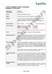 LYCETTS COMBINED LIABILITY INSURANCE SCHEDULE TO THE POLICY Policy Number: Contract Number:  OXY265/14