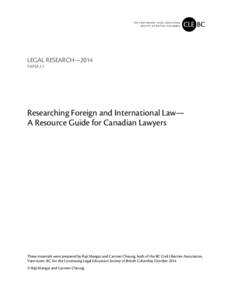 LEGAL RESEARCH—2014 PAPER 2.1 Researching Foreign and International Law— A Resource Guide for Canadian Lawyers