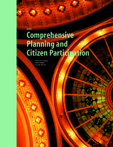 Comprehensive Planning and Citizen Participation Steven H. Grabow Mark Hilliker Joseph Moskal