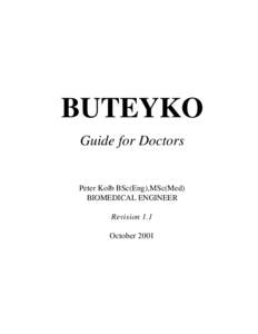 BUTEYKO Guide for Doctors Peter Kolb BSc(Eng),MSc(Med) BIOMEDICAL ENGINEER Revision 1.1