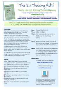 Join us for a highly interactive day of learning and the practical application of 10 thinking tools at Melbourne’s most prestigious training venue. Background: Organisations are seeking improvement and quality across m