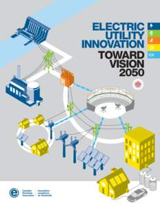 ELECTRIC UTILITY INNOVATION TOWARD VISION 2050