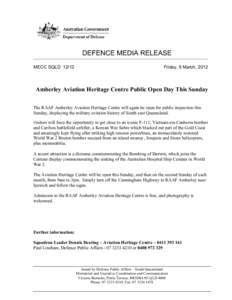 DEFENCE MEDIA RELEASE MECC SQLDFriday, 9 March, 2012  Amberley Aviation Heritage Centre Public Open Day This Sunday