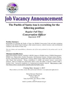 all  The Pueblo of Santa Ana is recruiting for the following position: Regular Full Time: