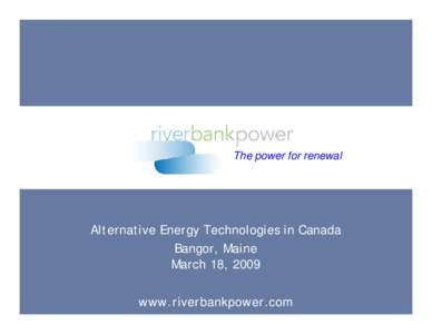 Wiscasset /  Maine / Technology / Riverbank Power / Energy storage / Pumped-storage hydroelectricity