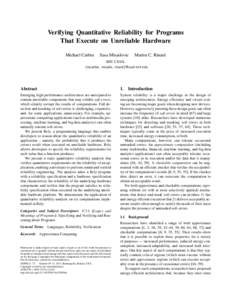 Verifying Quantitative Reliability for Programs That Execute on Unreliable Hardware Michael Carbin Sasa Misailovic