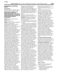 Federal Register / Vol. 76, No[removed]Monday, November 7, [removed]Proposed Rules ENVIRONMENTAL PROTECTION AGENCY 40 CFR Part 52 [EPA–R03–OAR–2011–0854; FRL–9488–1]