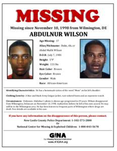 Missing since November 10, 1998 from Wilmington, DE  ABDULNUR WILSON v  Age Missing: 17