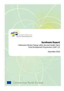 Synthesis Report Addressing Climate Change within the post-Health Check Rural Development Programmes[removed]December 2010